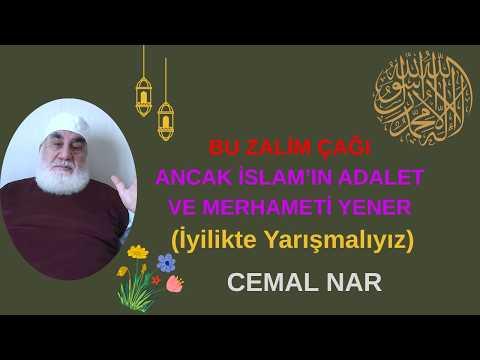 Embedded thumbnail for BU ZALİM ÇAĞI ANCAK İSLAM’IN ADALET VE MERHAMETİ YENER (İyilikte Yarışmalıyız)