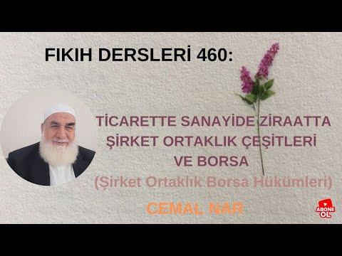 Embedded thumbnail for FIKIH DERSLERİ 460: TİCARETTE SANAYİDE ZİRAATTA ŞİRKET BORSA (Şirket Ortaklık Borsa Hükümleri)