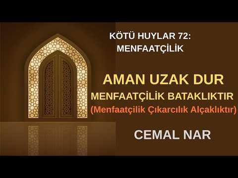 Embedded thumbnail for KÖTÜ HUYLAR 72 MENFAATÇİLİK AMAN UZAK DUR MENFAATÇİLİK BATAKLIKTIR (Menfaatçilik Alçaklıktır)
