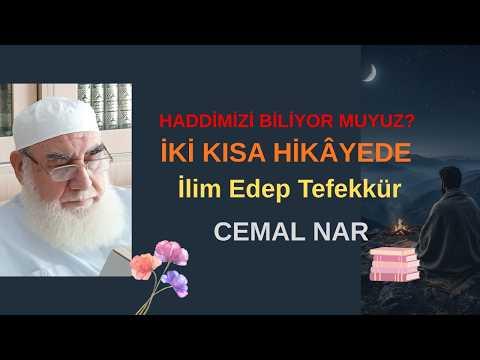 Embedded thumbnail for HADDİMİZİ BİLİYOR MUYUZ? İKİ KISA HİKÂYEDE (İlim Edep Tefekkür)