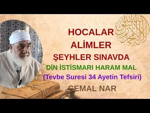 Embedded thumbnail for HOCALAR ALİMLER ŞEYHLER SINAVDA DİN İSTİSMARI HARAM MAL (Tevbe Suresi 34 Ayetin Tefsiri)
