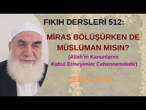 Embedded thumbnail for FIKIH DERSLERİ 512: MİRAS BÖLÜŞÜRKEN DE MÜSLÜMAN MISIN (Şeriatı Kabul Etmeyenler Cehennemde)