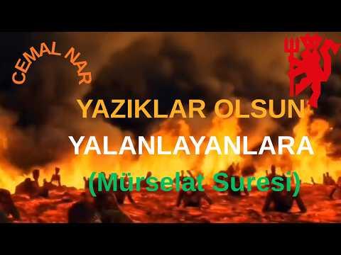 Embedded thumbnail for YAZIKLAR OLSUN YALANLAYANLARA (Mürselat Suresi)