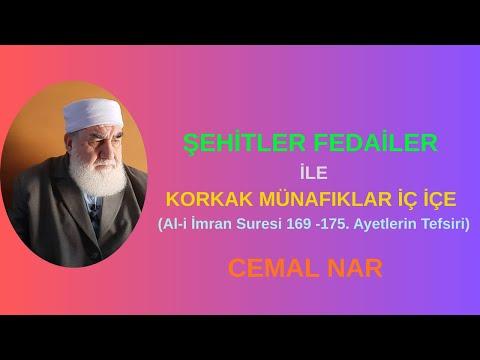 Embedded thumbnail for ŞEHİTLER FEDAİLER KORKAK MÜNAFIKLAR İÇ İÇE (Al-i İmran Suresi 169 -175. Ayetlerin Tefsiri)
