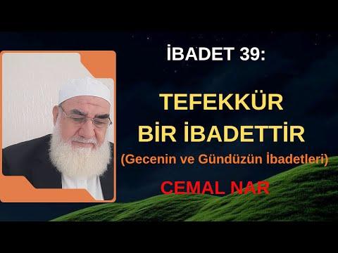 Embedded thumbnail for İBADET 39: TEFEKKÜR BİR İBADETTİR (Gecenin ve Gündüzün İbadetleri)