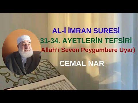 Embedded thumbnail for AL İ İMRAN SURESİ 31 34  AYETLERİN TEFSİRİ (Allah’ı Seven Peygambere Uyar)