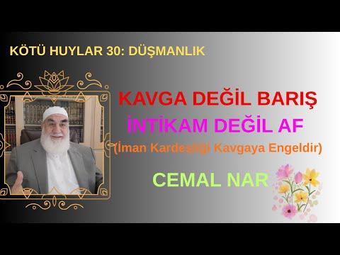 Embedded thumbnail for KÖTÜ HUYLAR 30: DÜŞMANLIK KAVGA DEĞİL BARIŞ İNTİKAM DEĞİL AF (İman Kardeşliği Kavgaya Engeldir)
