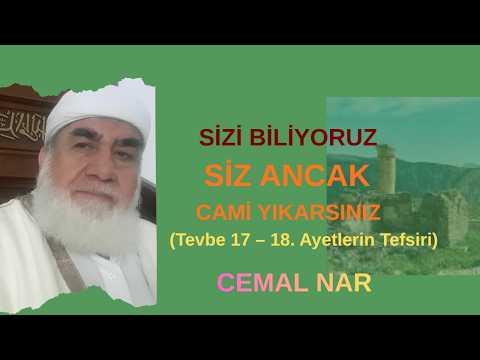 Embedded thumbnail for SİZİ BİLİYORUZ SİZ ANCAK CAMİ YIKARSINIZ (Tevbe 17 – 18. Ayetlerin Tefsiri)