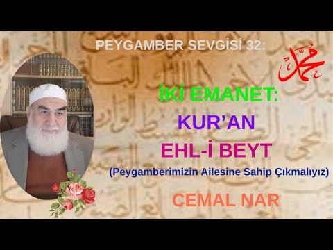Embedded thumbnail for PEYGAMBER SEVGİSİ 32: İKİ EMANET KUR’AN VE EHL İ BEYT (Peygamberimizin Ailesine Sahip Çıkmalıyız)