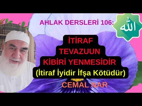 Embedded thumbnail for AHLAK DERSLERİ 106: İTİRAF TEVAZUUN KİBİRİ YENMESİDİR (İtiraf İyidir İfşa Kötüdür)